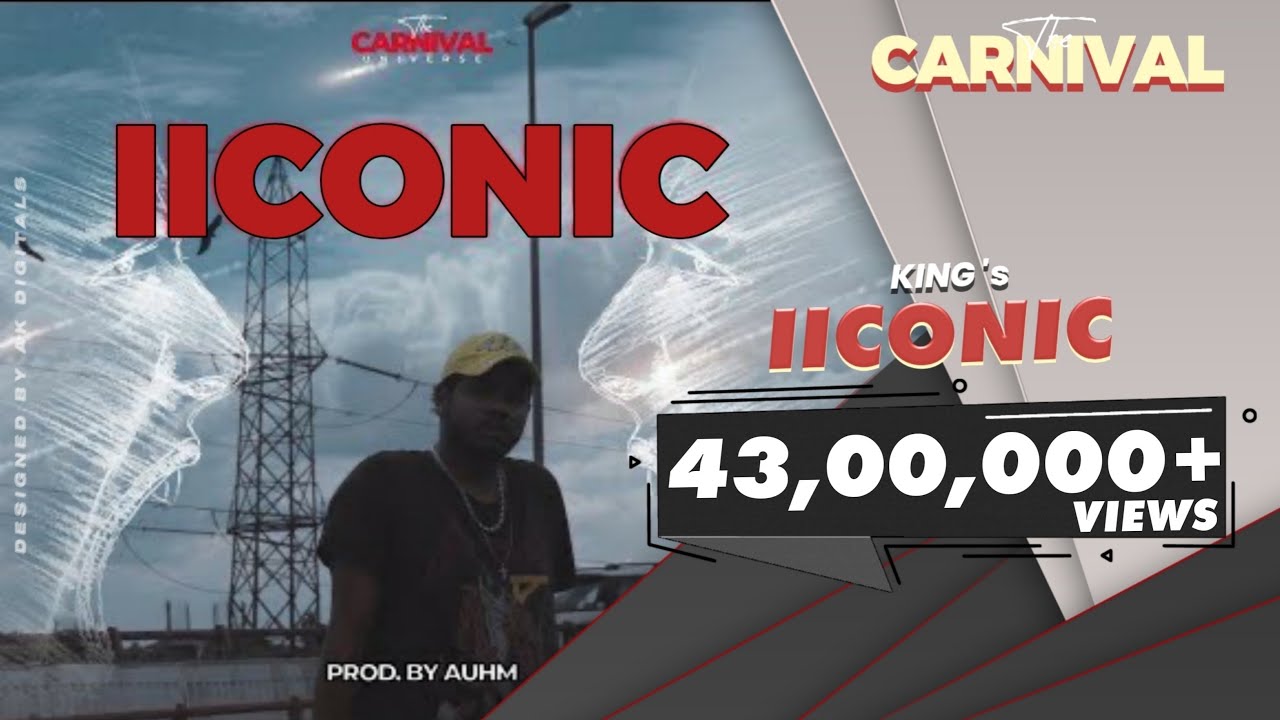 King   IICONIC  The Carnival  Prod by Auhm  Latest Hit Songs 2020