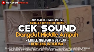 Download Lagu CEK SOUND DANGDUT MIDLE AMPUH KENDANG DUNG TUK TERBARU 2025 MP3