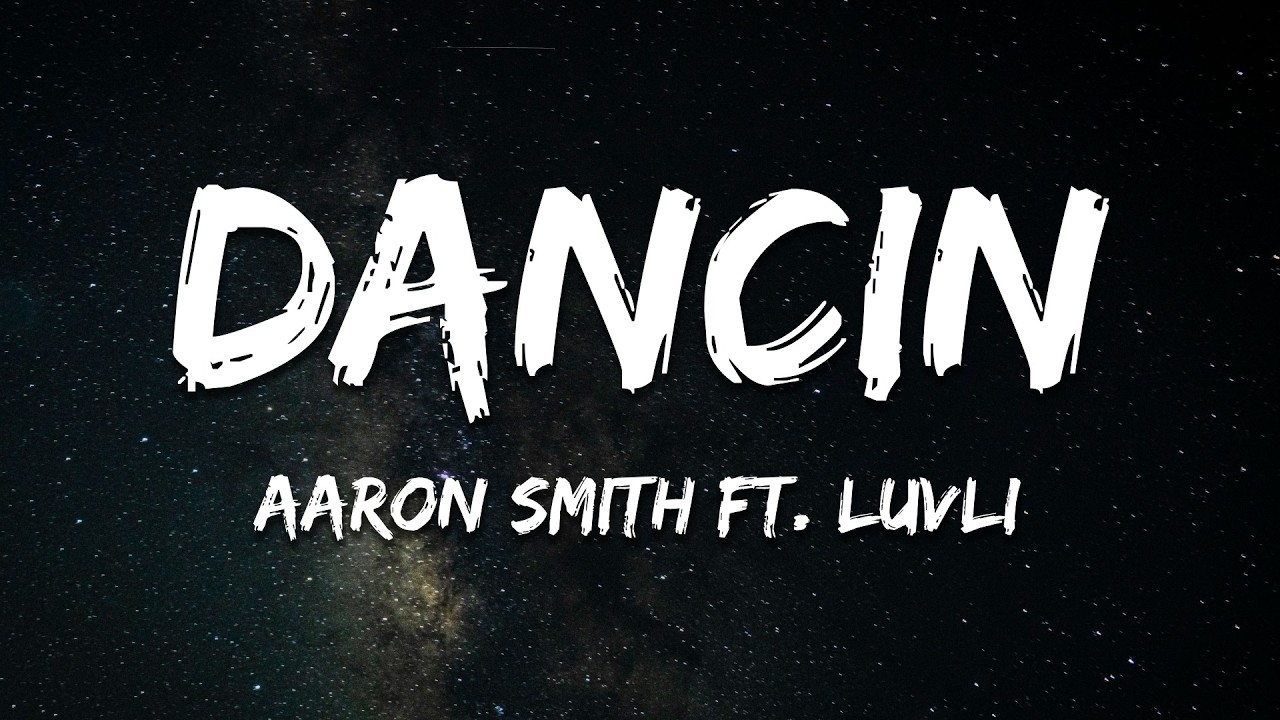 Aaron Smith ft. Luvli - Dancin [Krono Remix] (Lyrics)