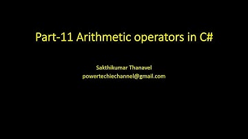 Part 11 - C# Tutorial Tamil - Arithmetic operators in C#