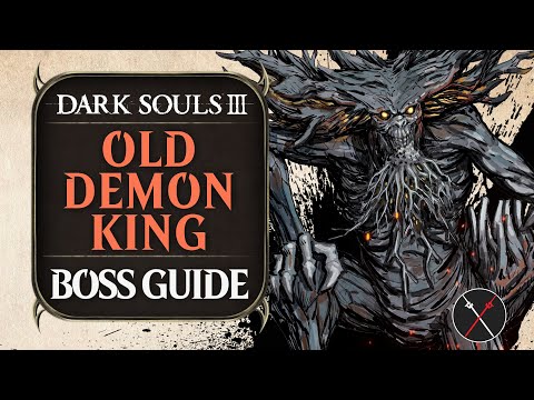 Old Demon King Boss Guide - Dark Souls 3 Boss Fight Tips and Tricks on How to Beat DS3