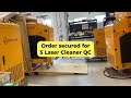 Order Secured @ Quebec ! 5 Laser Rust Removal Machines. Book yours now!
