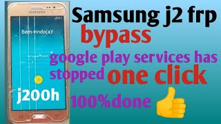 Samsung Galaxy j2frp bypass.samsung galaxy j2 unfortunately google play store has stopped