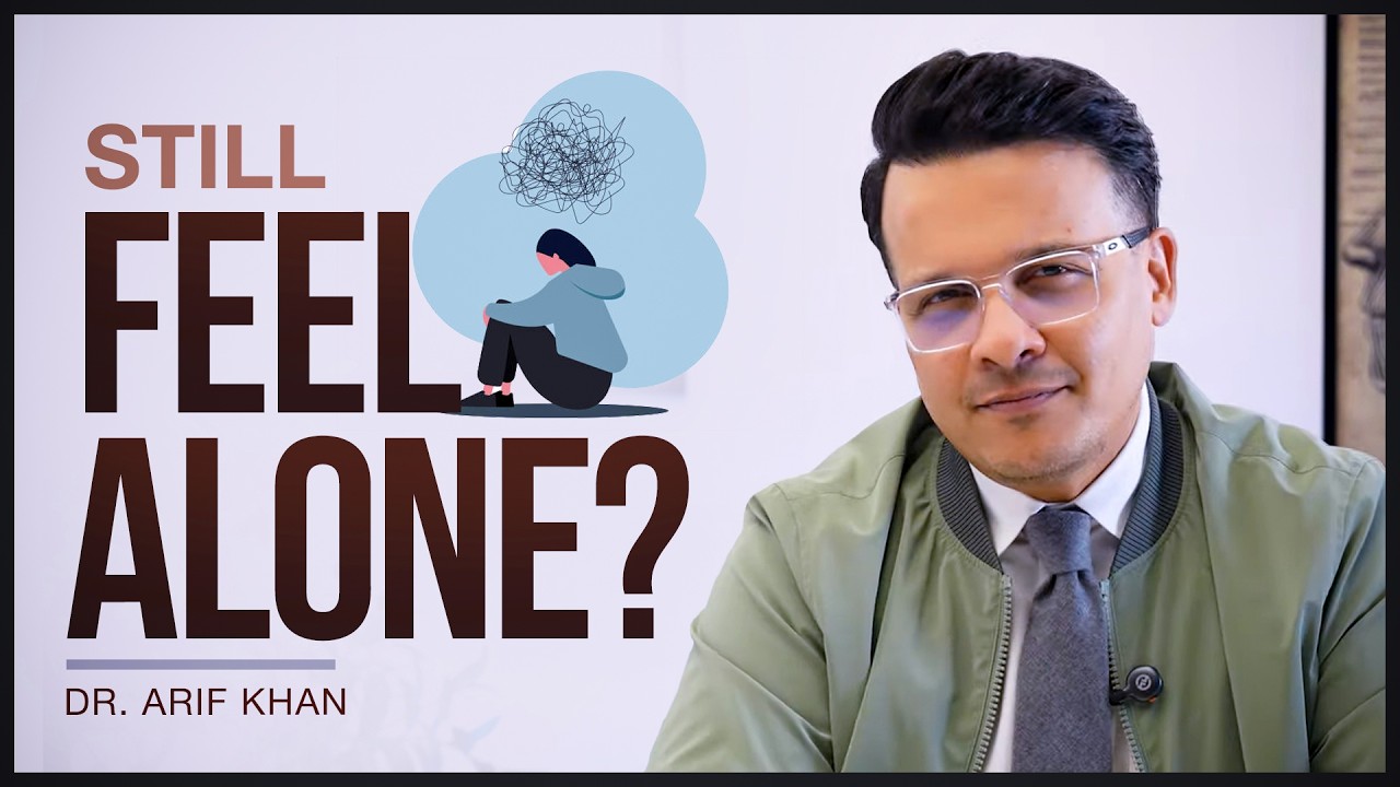 Why You Feel Lonely Even When You're Connected | Neuroscience  Explained | Dr. Arif Khan