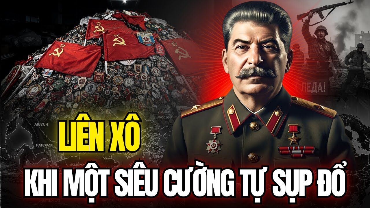 Bí Ẩn Đằng Sau Cú Tan Rã Khiến Liên Xô Biến Mất Vĩnh Viễn | LỊCH SỬ THẾ GIỚI