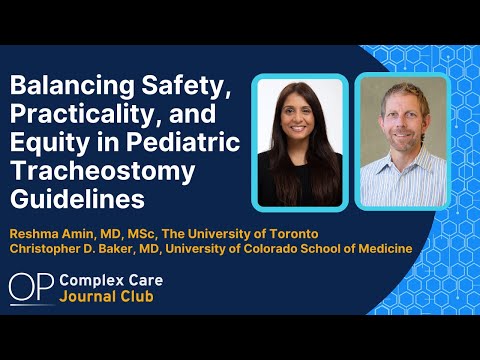 Balancing Safety, Practicality, And Equity In Pediatric Tracheostomy Guidelines‌