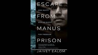 Jaivet Ealom on Escape From Manus Prison 'One Man's Daring Quest for Freedom'