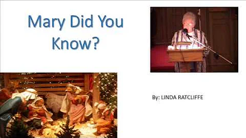 Mary Did You Know 12-2-12 Linda Ratcliff