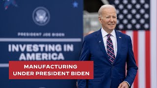 A Future Made in America Under President Biden
