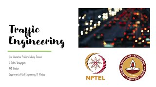 Celebrity Traffic Engineering - NPTEL live interactive session - Week 7 Profile