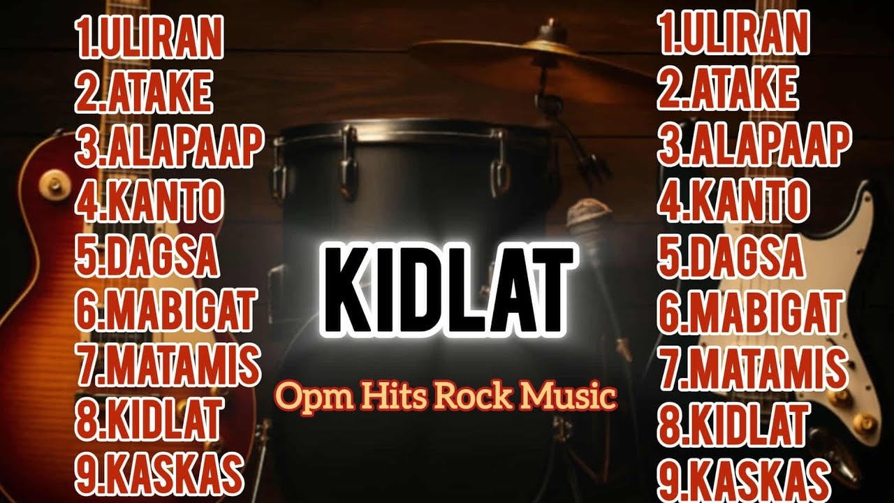 KIDLAT-OPM ROCK MUSIC HITS TRENDING PLAYLIST 🔥🎸