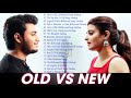 Old VS New Bollywood Mashup Songs | Romantic HINDI Mashup Songs 2019 | Indian Songs Mashup 2019