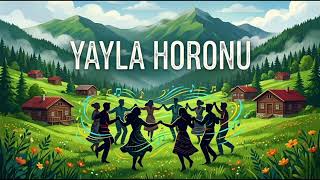 Yayla Horonu (En Iyi Karadeniz Horon Müziği)