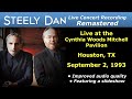 Steely Dan 1993-09-02 Houston, TX | Remastered Full Concert