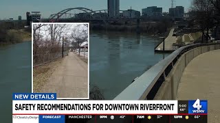 Safety recommendations for downtown riverfront