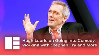 Hugh Laurie on Going into Comedy, Working with Stephen Fry and More | Edinburgh TV Festival