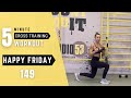 Happy Friday vol.149 | Cross Training Workout | Irene Toupoyanni