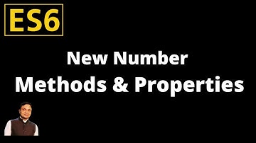 ES6-features: New Number Methods & Properties