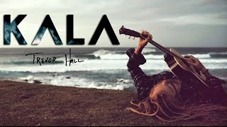 Trevor Hall KALA Album Trailer