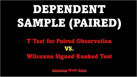 9. Dependent Sample (Paired) (T test for Paired Observation VS Wilcoxon Signed Ranked Test) (SPSS)