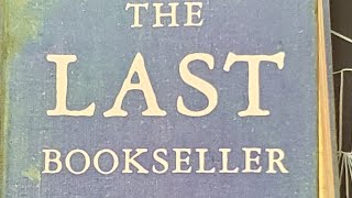 The Last Bookseller, Book Review & Personal Related Experiences