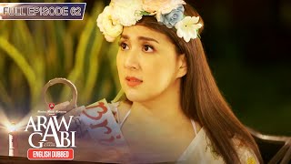 Full Episode 62 | Araw Gabi English Dubbed