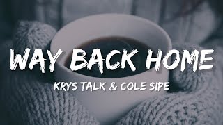 Krys Talk & Cole Sipe - Way Back Home [NCS Lyrics]