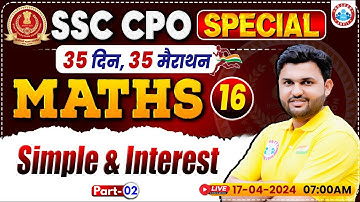 SSC CPO 2024 | SSC CPO Maths Class, SSC CPO Simple Interest Class, SSC CPO Maths PYQs By Rahul Sir