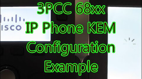 3PCC 68xx IP Phone KEM Configuration Example
