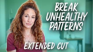 Favorite Therapy Tools to Break Unhealthy Patterns - Extended Cut