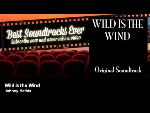 Johnny Mathis - Wild Is the Wind - Best Soundtracks Ever