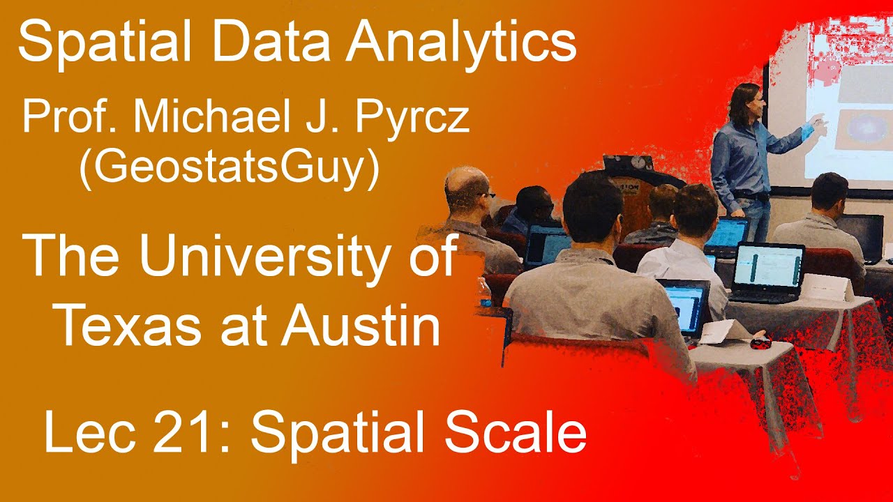 21 Spatial Data Analytics: Spatial Scale - YouTube