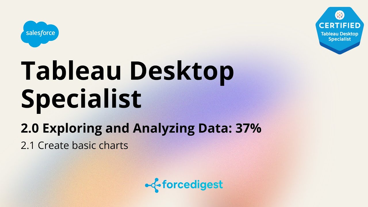 Tableau Desktop Specialist - Certification Exam Full Course Vol. 2.1