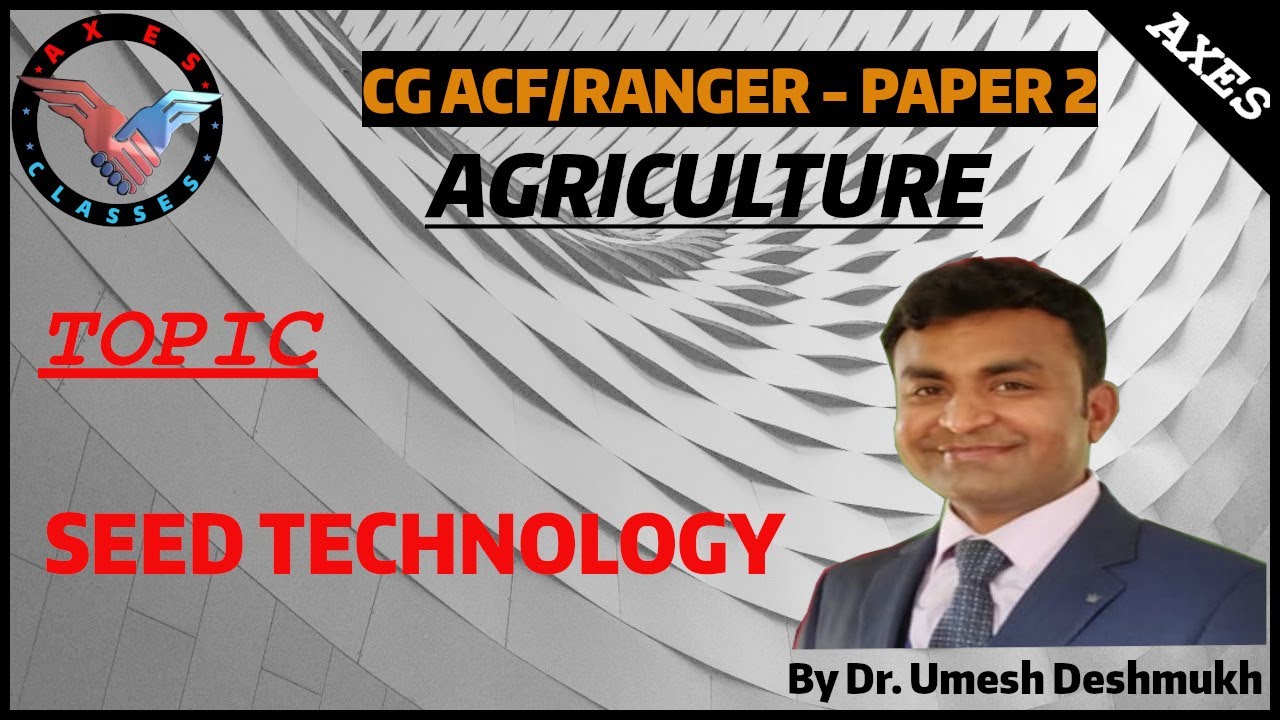 CG ACF PAPER-2 AGRICULTURE(SEED TECHNOLOGY) - YouTube