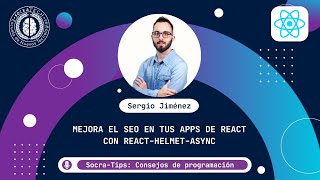 SocraTips - Mejora el SEO de tus webs con react-helmet-async  - SocraTech