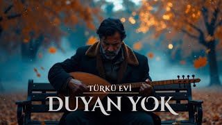 Duyan Yok 🎧 Kalbe Dokunan Saz Türküsü 💔 (Dinleyen Ağlıyor)