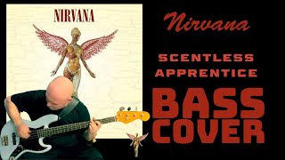 Nirvana - Scentless Apprentice (Bass Cover)