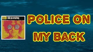 Billie Joe Armstrong - Police on My Back (Lyrics)