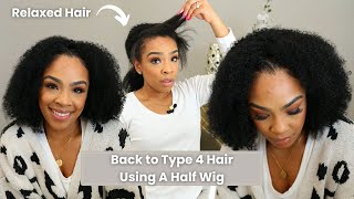 😲Back to Type 4 Hair Using A Half Wig, Totally Beginner-friendly! ft. HerGivenhair