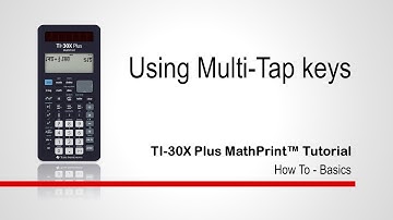 How to use the Multi tap keys  | TI-30XPlus MathPrint Calculator | Getting Started Series