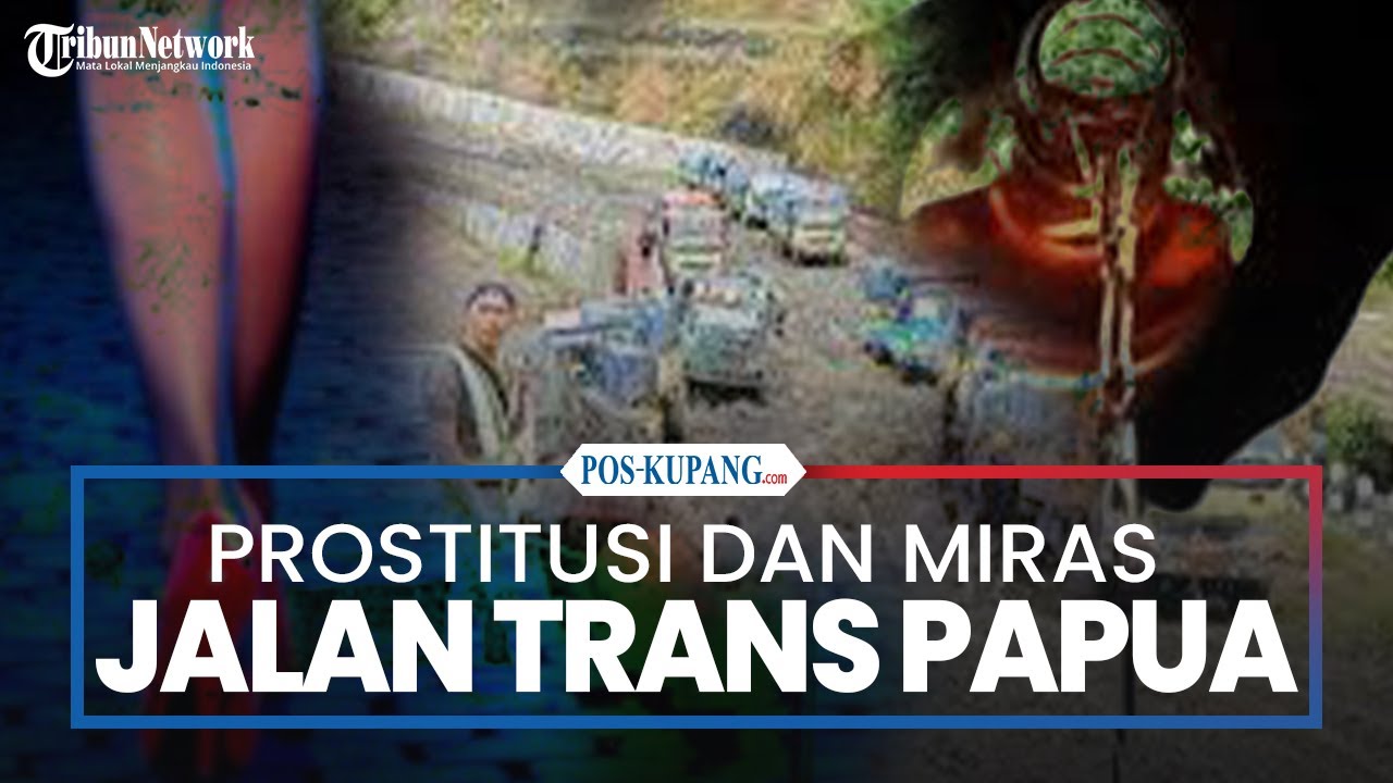 Warga Yalimo Papua Resah, Praktik Prostitusi dan Peredaran Miras di Jalan Trans Papua