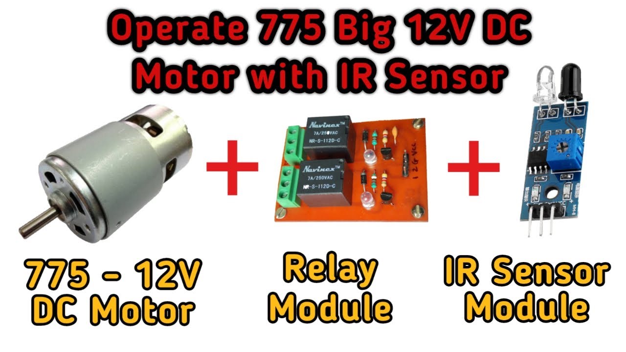Connect 775 DC Motor with IR Sensor || IR Sensor Motor Control | IR ...