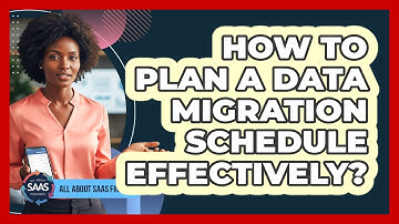 How To Plan A Data Migration Schedule Effectively?