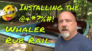 Installing the Rub Rail and Decals  Boston Whaler Restoration Part 16