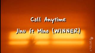 Download Mp3 Call Anytime - Jinu ft Mino (WINNER) Lyrics Video Gudang lagu Download Mp3 Call Anytime - Jinu ft Mino (WINNER) Lyrics Video