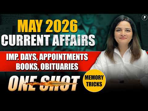 May 2026 Monthly Current Affairs I One Shot Monthly CA | Imp. days, Appointments, Books, Obituaries