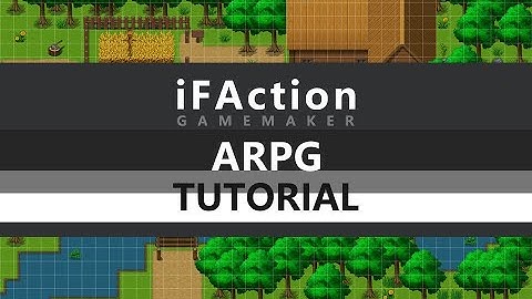 iFAction GameMaker ARPG tutorial