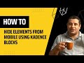 How to Hide Elements from Mobile Using Kadence Blocks - Kadence Blocks Tutorial