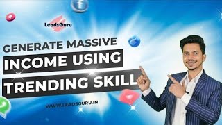 Generate Massive Income using Digital Skills I| LeadsGuru || 2023 screenshot 2