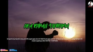 musikalisasi puisi | Aku rapuh tanpamu | puisi sedih | baper